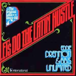 Eddie Drennon & B.B.S. Unlimited - Let's Do The Latin Hustle