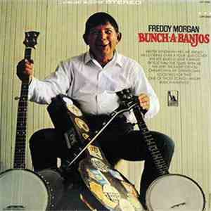 Freddy Morgan - Bunch-A-Banjos