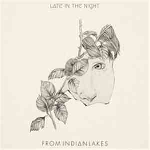 From Indian Lakes - Late In the Night
