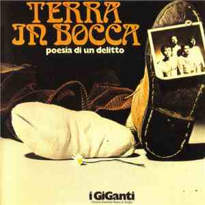 I Giganti - Terra In Bocca (Poesia Di Un Delitto)