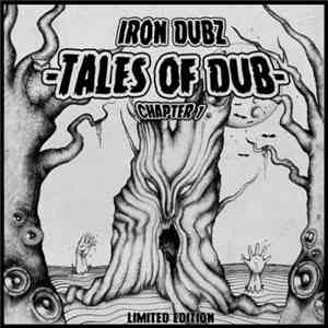 Iron Dubz - Tales Of Dub Chapter 1