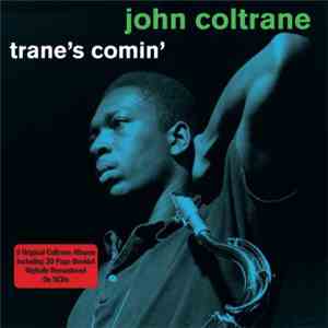 John Coltrane - Trane's Comin'