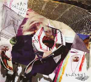 Klaxons - Xan Valleys EP