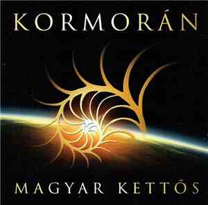 Kormorán - Magyar Kettős