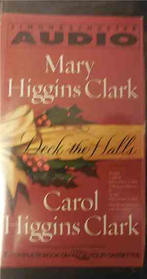 Mary Higgins Clark, Carol Higgins Clark - Deck The Halls