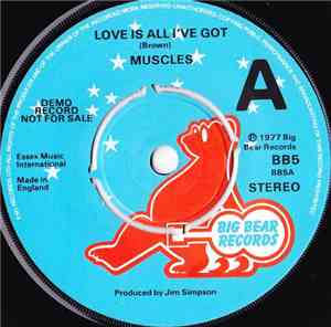 Muscles  - Love Is All I've Got