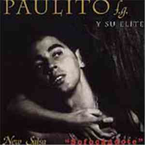 Paulito f.g. Y Su Elite - Sofocándote