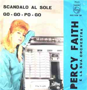 Percy Faith E La Sua Orchestra - Scandalo Al Sole (A Summer Place) / Go - G ...