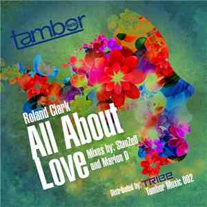 Roland Clark - All About Love