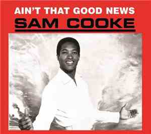 Sam Cooke - Ain't That Good News