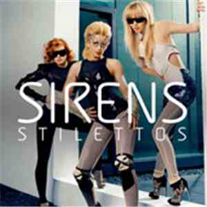 Sirens - Stilettos