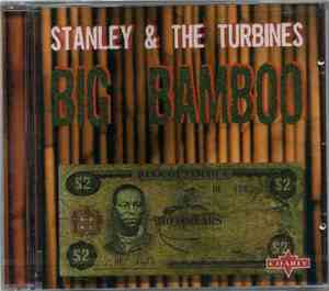 Stanley And The Turbines - Big Bamboo