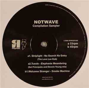 Striplight / Tussle / Welcome Stranger - Notwave Compilation Sampler