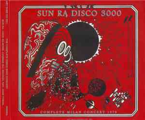 Sun Ra - Disco 3000 (Complete Milan Concert 1978)