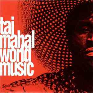 Taj Mahal - World Music