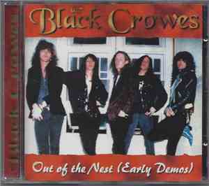 The Black Crowes - Out Of The Nest (Early Demos)
