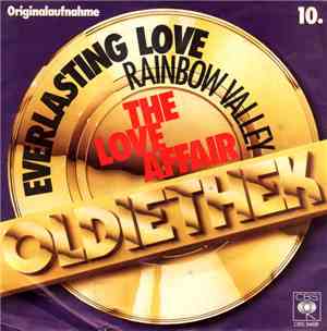 The Love Affair - Everlasting Love / Rainbow Valley