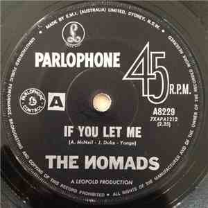 The Nomads  - If You Let Me