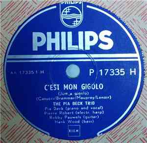 The Pia Beck Trio - C'est Mon Gigolo / Almost Like Being In Love