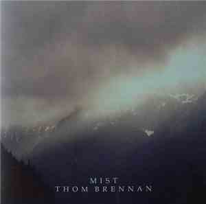 Thom Brennan - Mist