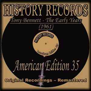 Tony Bennett - History Records - American Edition 35 - The Early Years 