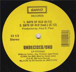 Undecided  - Days Of Old / Dog In Me