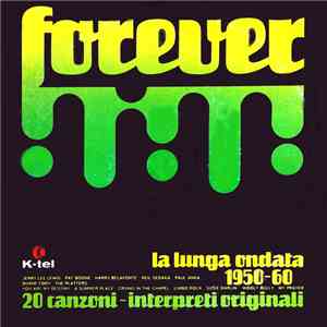 Various - Forever La Lunga Ondata 1950-60 (Interpreti Originali)