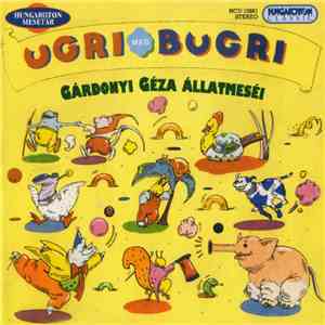Various - Ugri Meg Bugri – Gárdonyi Géza Állatmeséi