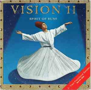 Vision II - Spirit Of Rumi