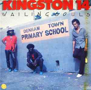 Wailing Souls - Kingston 14