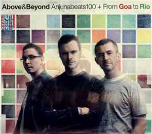 Above & Beyond - Anjunabeats100 + From Goa To Rio