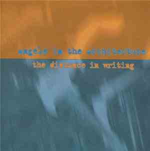 Angels In The Architecture - The Distance In Writing