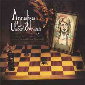 Annalisa - Ride A Unicorn Sideways