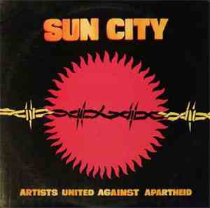 Artists United Against Apartheid - Sun City