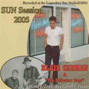 Blair Carman & The Belleview Boys - Sun Session 2005