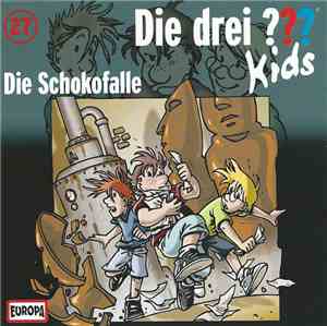 Boris Pfeiffer  - Die Drei ??? Kids 27 - Die Schokofalle