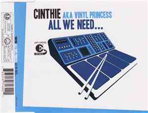 Cinthie Aka Vinyl Princess - All We Need