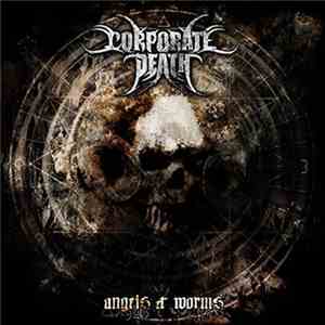 Corporate Death  - Angels & Worms