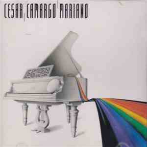 César Camargo Mariano - César Camargo Mariano