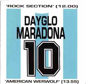 Dayglo Maradona - Rock Section