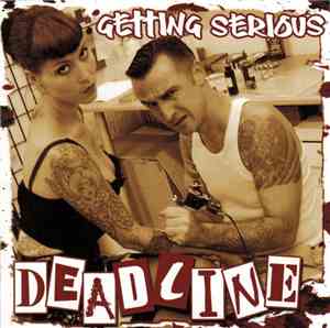 Deadline  - Getting Serious