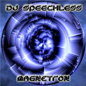 DJ Speechless - Magnetron