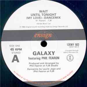 Galaxy  Featuring Phil Fearon - Wait Until Tonight (My Love)