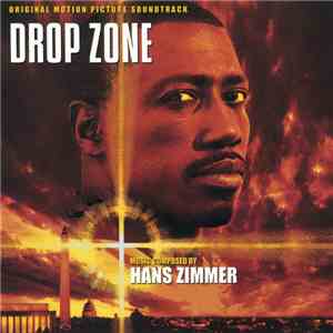 Hans Zimmer - Drop Zone (Original Motion Picture Soundtrack)