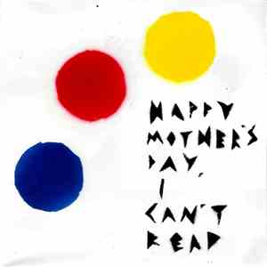 Happy Mother's Day, I Can't Read - Tour EP