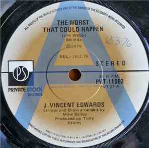 J. Vincent Edwards - The Worst Thing That Could Happen