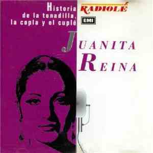 Juanita Reina - Historia De La Tonadilla, La Copla Y El Cuplé