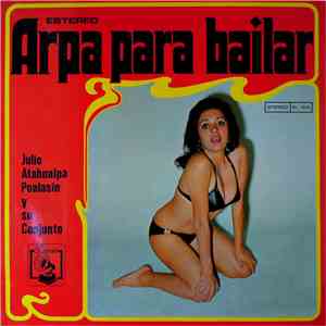 Julio Atahualpa Poalasin Y Su Conjunto - Arpa Para Bailar