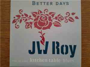 JW Roy - Better Days