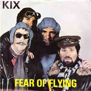 Kix  - Fear Of Flying